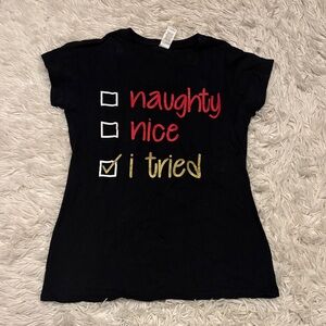 Christmas naughty, nice , I tried tee size M